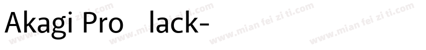 Akagi Pro Black字体转换